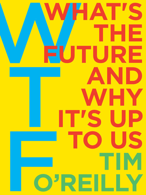 Title details for WTF? by Tim O'Reilly - Wait list